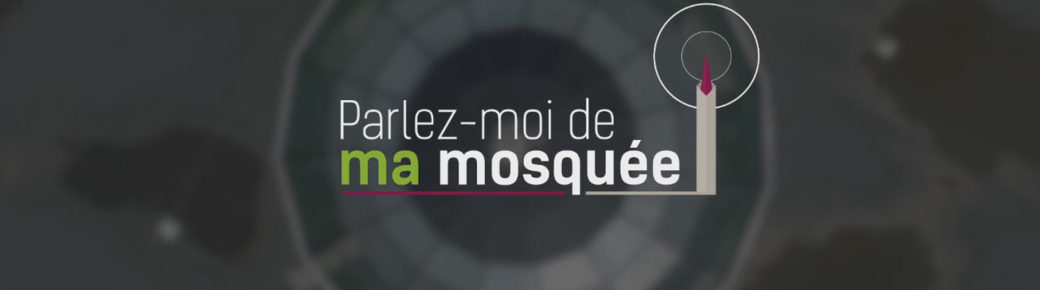 Parlez-moi de ma mosquée