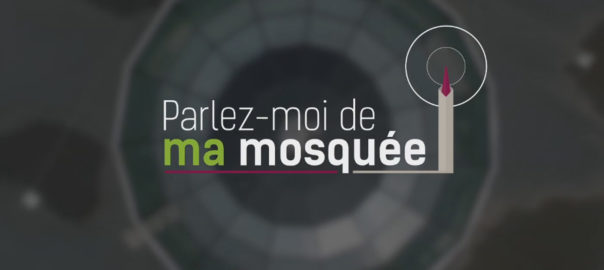 Parlez-moi de ma mosquée