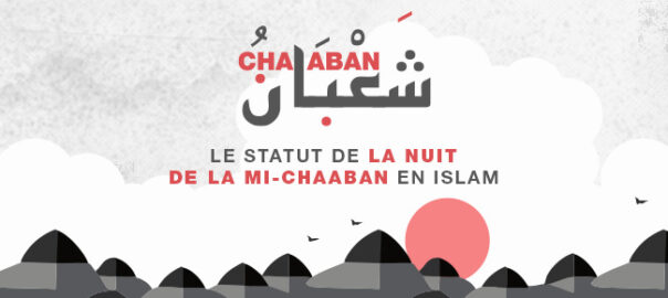 Le Statut de la Nuit de la Mi-Chaaban en Islam