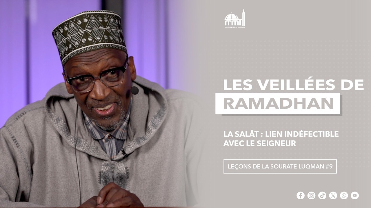 La salât : lien indéfectible avec le seigneur - Mosquée Mirail Toulouse